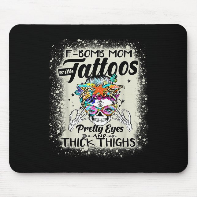 Mousepad Engraçado Bomba-F Mãe Com Tatuagens Bonito Olhos E (Frente)
