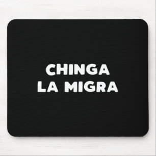 Mousepad Engraçado Chinga La Migra, patrulha de fronteira m