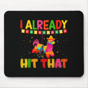Mousepad Engraçado cinco de maio linda pinata eu bati nessa