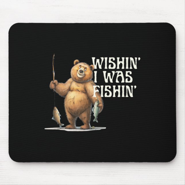 Mousepad Engraçado Citação De Urso Que Queria Que Eu Fosse  (Frente)