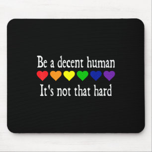 Mousepad Engraçado Coração Lgbt Ser Um Humano Decente Não É