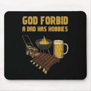 Mousepad Engraçado Deus Proíba Que Um Pai Tem Hobbies Vinta