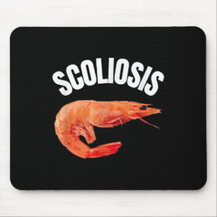 Mousepad Engraçado Dizer Scoliose Shrimp Memória Médico Div