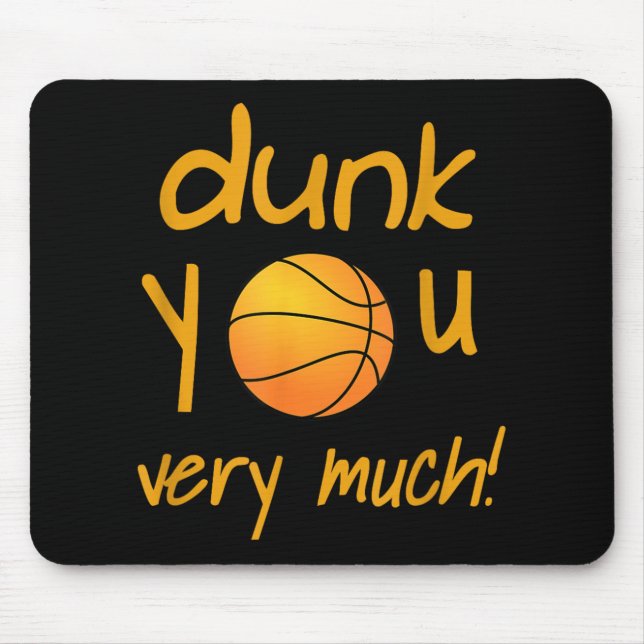Mousepad Engraçado Dunk, Você Está Muito No Campo De Verão  (Frente)