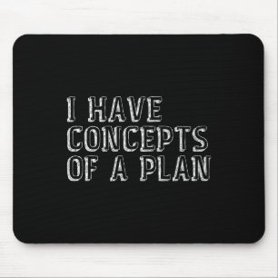 Mousepad Engraçado Eleições 2024 Eu Tenho Um Conceito De Ha