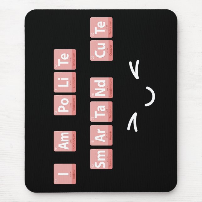 Mousepad Engraçado Elementos Químicos Design Smart Cute Pol (Frente)