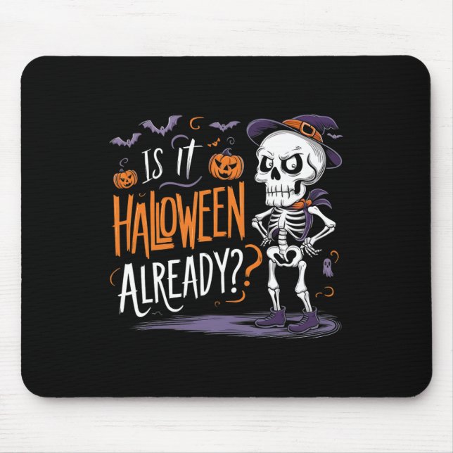 Mousepad Engraçado Esqueleto Fantasma É Halloween Já (Frente)