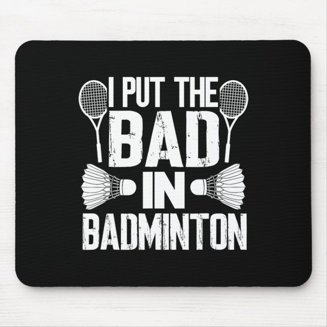 Mousepad Engraçado Eu Colocar O Mau - Badminton (Frente)