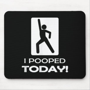 Mousepad Engraçado Eu Pooptei Hoje - Humor Que Eu Pooptei