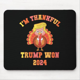 Mousepad Engraçado, eu sou grata Trump 2024, nós ganhamos g