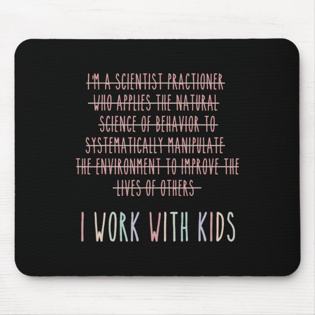 Mousepad Engraçado Eu Trabalho Com Análise De Comportamento (Frente)