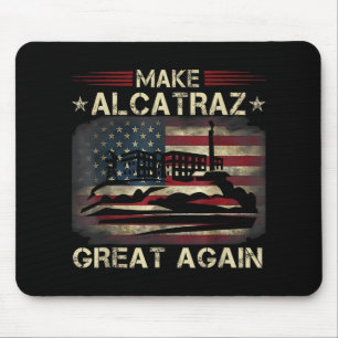 Mousepad Engraçado Faça Excelente De Alcatraz Novamente Tru