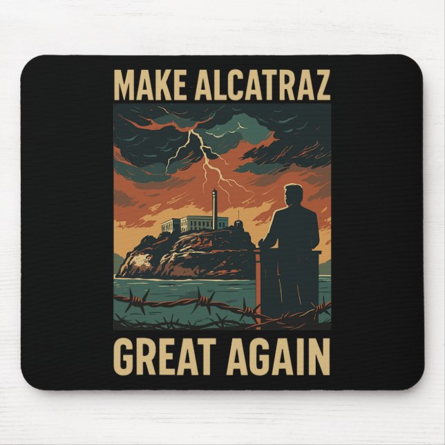 Mousepad Engraçado Fazer Excelente De Alcatraz De Novo Sf R (Frente)
