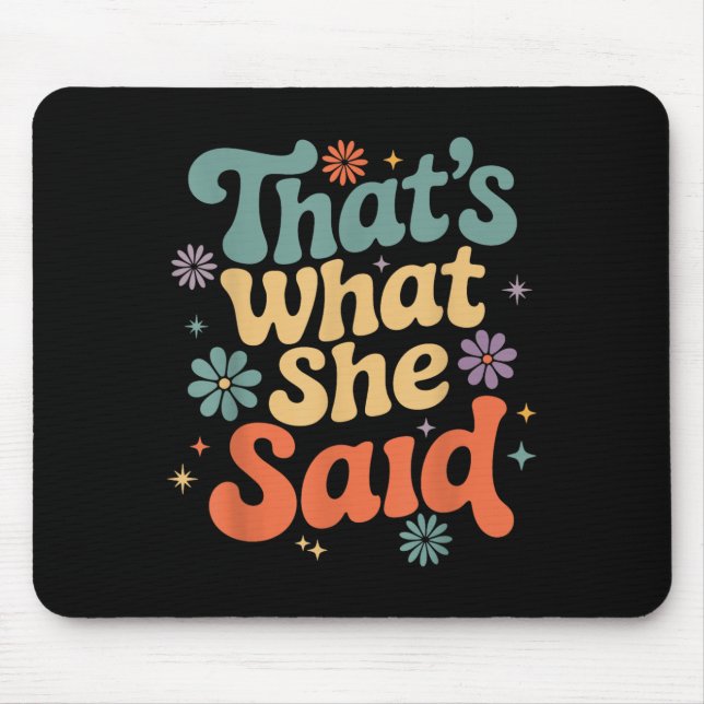 Mousepad Engraçado Humor Sarcástico Piada Retro Groovy que  (Frente)