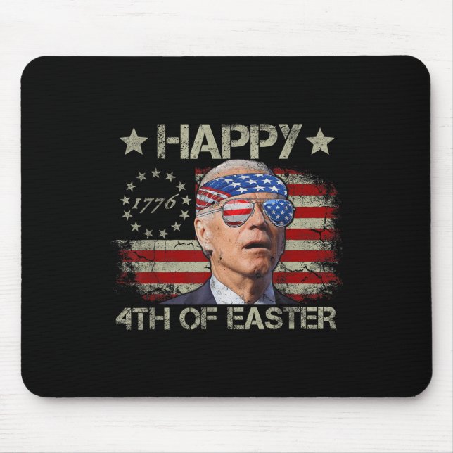 Mousepad Engraçado Joe Biden 4 De Julho Feliz 4 De Páscoa (Frente)