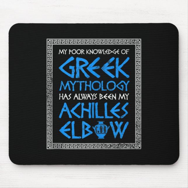 Mousepad Engraçado Mal Conhecimento Grego Mitologia Aquiles (Frente)