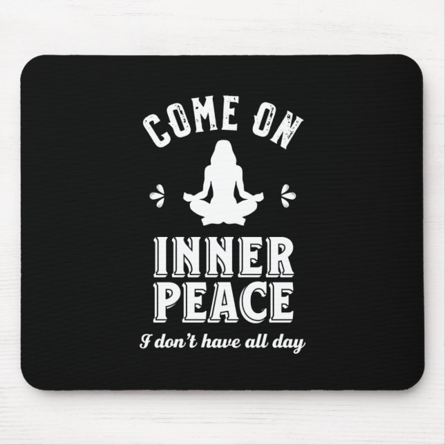 Mousepad Engraçado Meditação de Yoga Sarcástica Dentro da P (Frente)
