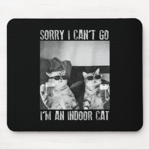 Mousepad Engraçado Meme Cat Indoor Desculpe por não poder i