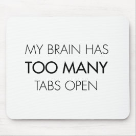Mousepad Engraçado meu cérebro tem esteira aberta demais do