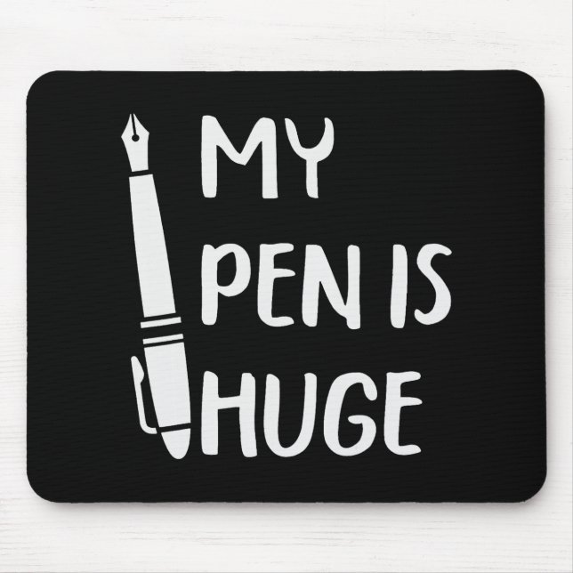 Mousepad Engraçado Minha Caneta É Enorme _1  (Frente)