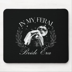 Mousepad Engraçado Na Minha Era De Noiva Feral Linda Noiva