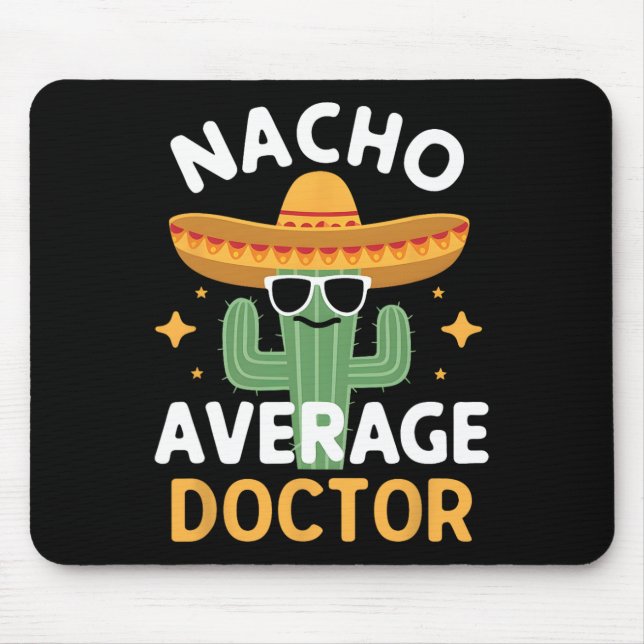 Mousepad Engraçado Nacho Média Doutor Cinco De Mayo Mexican (Frente)