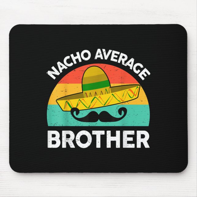 Mousepad Engraçado Nacho Média Grande Irmão Camisa Mexicana (Frente)