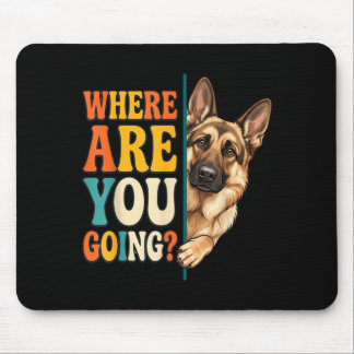 Mousepad Engraçado Para Onde Você Vai Amante de Cachorro Pa
