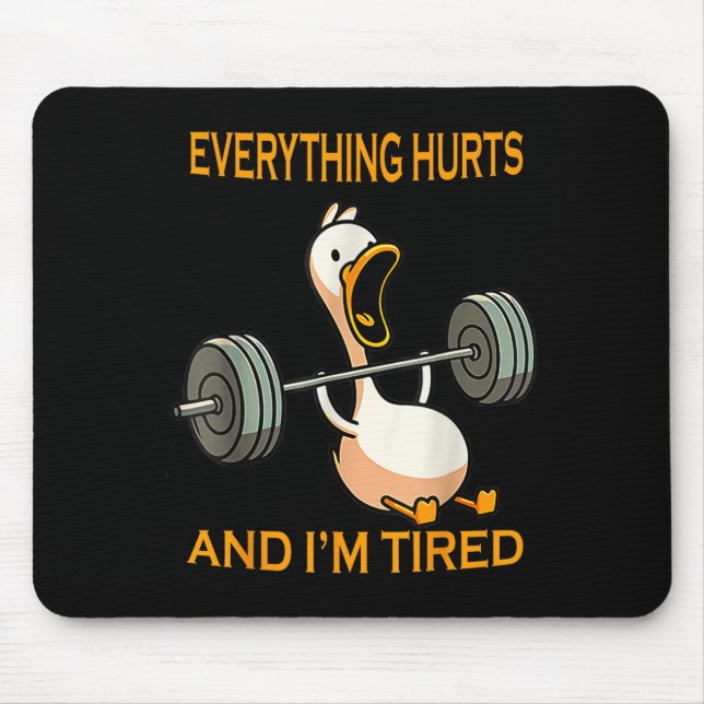 Mousepad Engraçado Pato De Gym Citar Tudo Magoa E Estou Can (Frente)