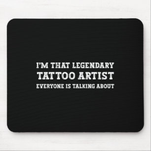 Mousepad Engraçado Que Lendário Tatuador
