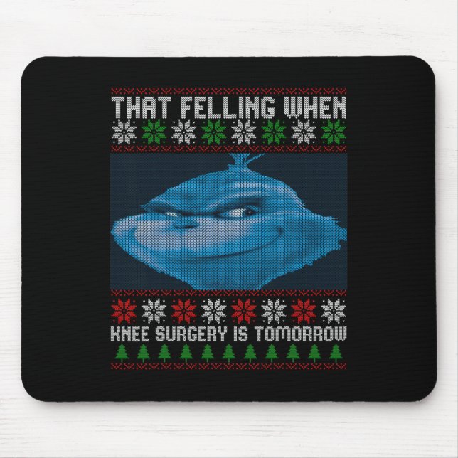 Mousepad Engraçado Que Sentir Quando A Cirurgia Do Joelho É (Frente)