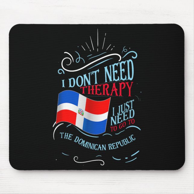 Mousepad Engraçado Raízes dominicanas Não preciso de terapi (Frente)