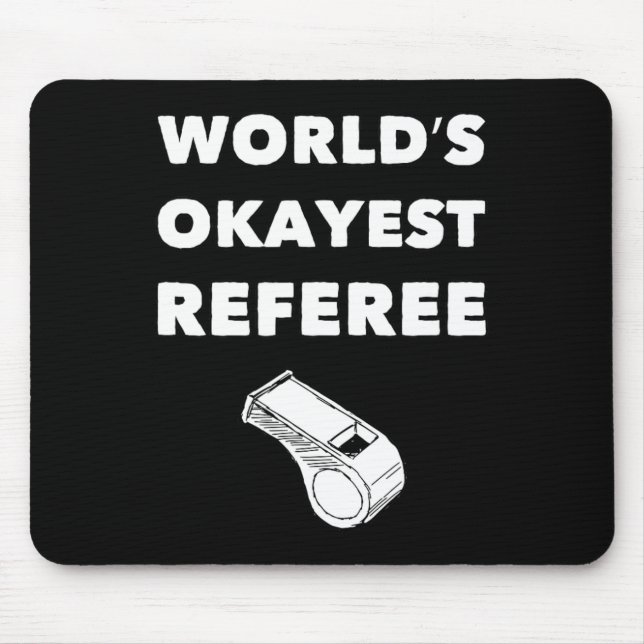 Mousepad Engraçado Refere S - Referendo mais ocaiçoeiro do  (Frente)