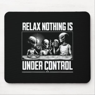 Mousepad Engraçado Relaxar Nada Está Sob Controle Cerveja A