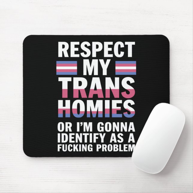 Mousepad Engraçado Respeitar as Minhas Transmissões Homies  (Com mouse)