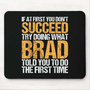 Mousepad Engraçado Se No Início Você Não Tem Sucesso Tente