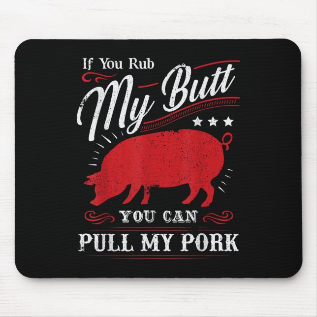 Mousepad Engraçado Se Você Esfregar Meu Bumbum Você Pode Pu (Frente)