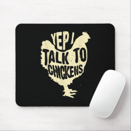 Mousepad Engraçado Sim, eu falo com galinhas Presente Legal