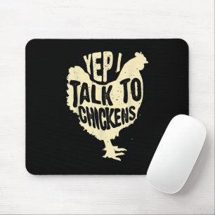 Mousepad Engraçado Sim, eu falo com galinhas Presente Legal