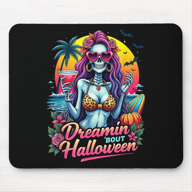 Mousepad Engraçado Skeleton Dreamin Bout Halloween Summerwi (Frente)