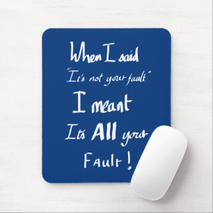 Mousepad Engraçado Sua Culpa Testemunha, Citando Argumenta