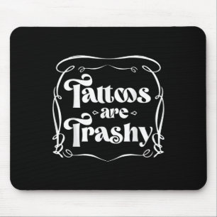 Mousepad Engraçado Tatuagem De Tinta Engraçada Que Tatuagen