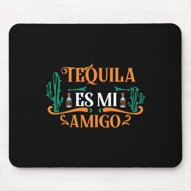 Mousepad Engraçado Tequila Es Mi Amigo Tequila É Meu Amigo  (Frente)