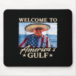 Mousepad Engraçado Trump Bem-Vindo Ao Golfo Das Américas, G
