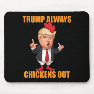 Mousepad Engraçado Trump Sempre Desiste Taco Trump Frango