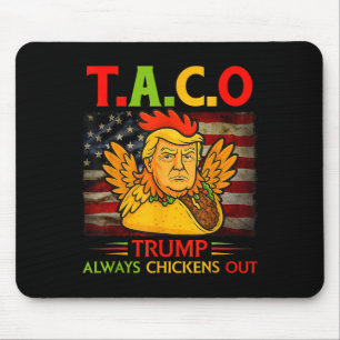 Mousepad Engraçado Trump Taco Trump Sempre se Acovarda 13