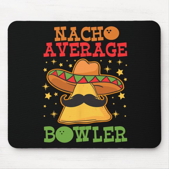 Mousepad Engraçado Único Nacho Médio Bowler Dez Pinos Bowle (Frente)
