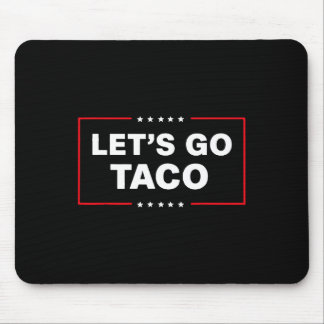 Mousepad Engraçado Vamos Trump Taco Vá Taco Trump Sempre Ch