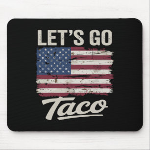 Mousepad Engraçado Vamos Vai Taco Camisa Vamos Ir Taco Home