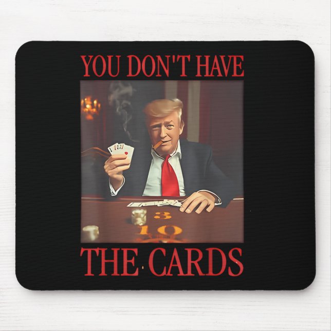 Mousepad Engraçado Você Não Tem Cartões (Frente)